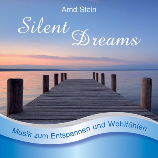 Silent Dreams (Album) - Dr. Arnd Stein (MP3-Download)