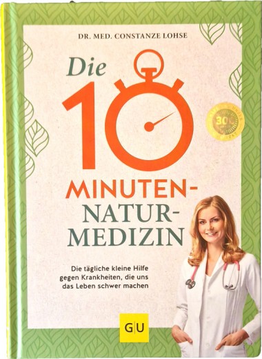 Die 10-Minuten-Naturmedizin