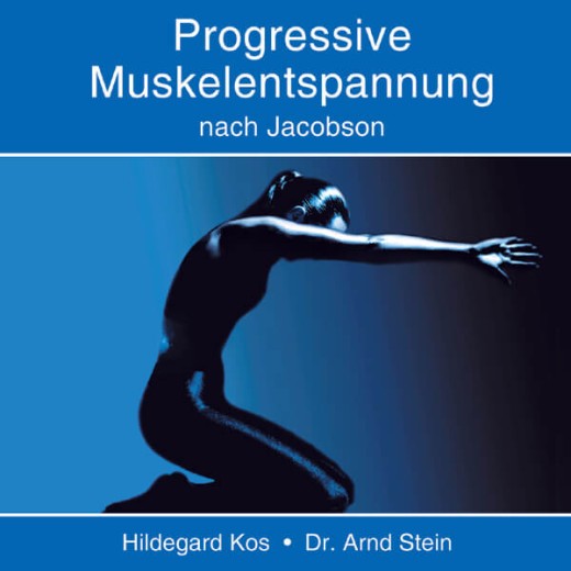 Progressive Muskelentspannung (Einzeltrack) - Dr. Arnd Stein (MP3-Download)