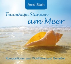 Traumhafte Stunden am Meer (Album) - Dr. Arnd Stein (MP3-Download)
