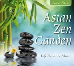 Asian Zen Garden (Album) - Dr. Arnd Stein (MP3-Download)