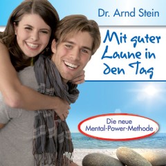 Mit guter Laune in den Tag (Einzeltrack) - Dr. Arnd Stein (MP3-Download)